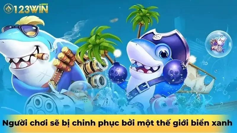 Người chơi sẽ bị chinh phục bởi một thế giới biển xanh